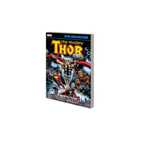 THOR EPIC COLLECTION TP IN MORTAL FLESH NEW PTG 