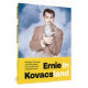 ERNIE IN KOVACSLAND TP 