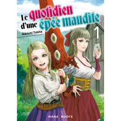 MANGA/EPEE MAUDITE - LE QUOTIDIEN D'UNE EPEE MAUDITE T01