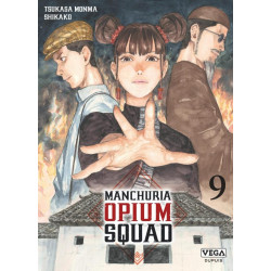 MANCHURIA OPIUM SQUAD - TOME 9