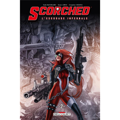 SPAWN THE SCORCHED: L'ESCOUADE INFERNALE T02