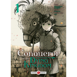 CONQUEROR OF THE DYING KINGDOM - T01 - CONQUEROR OF THE DYING KINGDOM - VOL. 01