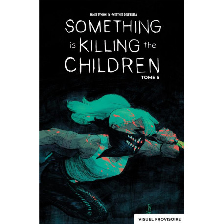 SOMETHING IS KILLING THE CHILDREN TOME 6