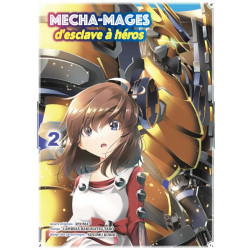 MECHA-MAGES D'ESCLAVE A HEROS T02