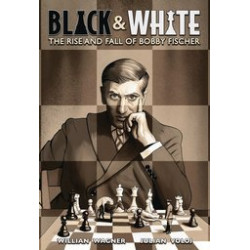 BLACK & WHITE RISE & FALL OF BOBBY FISCHER GN (C: 0-1-0)