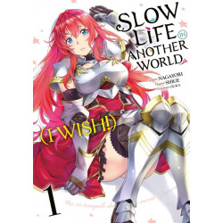 SLOW LIFE IN ANOTHER WORLD (I WISH!) - TOME 1