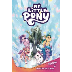 MY LITTLE PONY VOL 2 SMOOTHIE-ING IT OVER