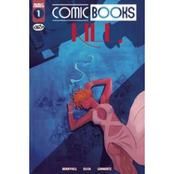 COMIC BOOKS KILL 1 CVR A HOYT SILVA