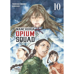 MANCHURIA OPIUM SQUAD TOME 10