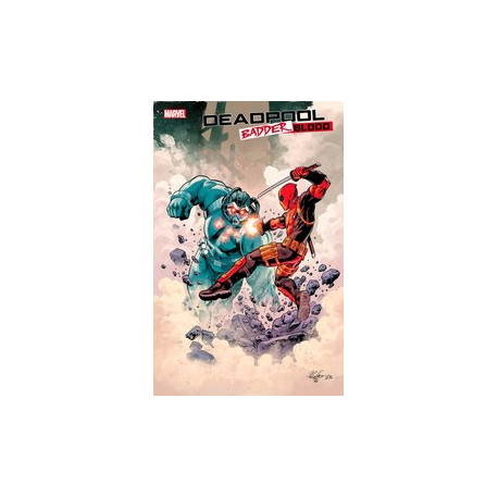DEADPOOL BADDER BLOOD 4 MIKE HAWTHORNE VAR