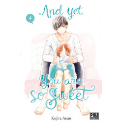 AND YET, YOU ARE SO SWEET T04