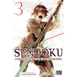 SENGOKU T03 - CHRONIQUE D'UNE ERE GUERRIERE