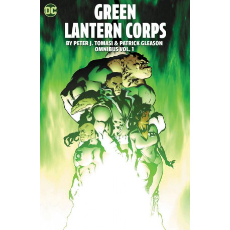 GREEN LANTERN CORPS BY PETER J TOMASI AND PATRICK GLEASON OMNIBUS HC VOL 01