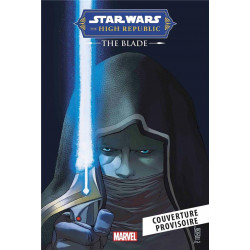 STAR WARS LA HAUTE REPUBLIQUE - PHASE II : THE BLADE