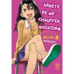 ARRETE DE ME CHAUFFER, NAGATORO T08 DELUXE