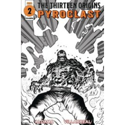 THIRTEEN ORIGINS PYROCLAST 1 CVR B GUILLERMO VILLARREAL