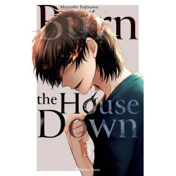 BURN THE HOUSE DOWN TOME 3