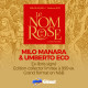 LE NOM DE LA ROSE EDITION SPECIALE MOMIE