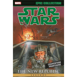 STAR WARS EPIC LEGENDES : LA NOUVELLE REPUBLIQUE T02