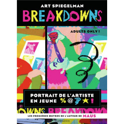BREAKDOWNS - PORTRAIT DE L'ARTISTE EN JEUNE % * !