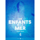 LES ENFANTS DE LA MER T04