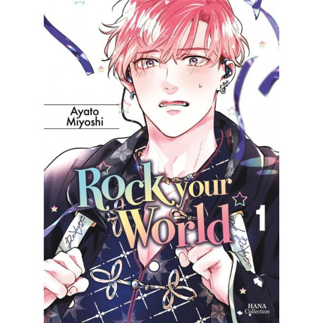 ROCK YOUR WORLD - TOME 01