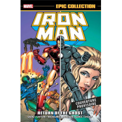 IRON MAN : LE RETOUR DU FANTOME EPIC COLLECTION