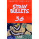 STRAY BULLETS 36