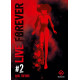 LIVE FOREVER - TOME 2