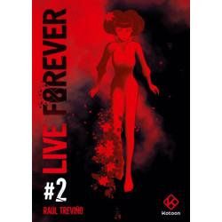 LIVE FOREVER - TOME 2