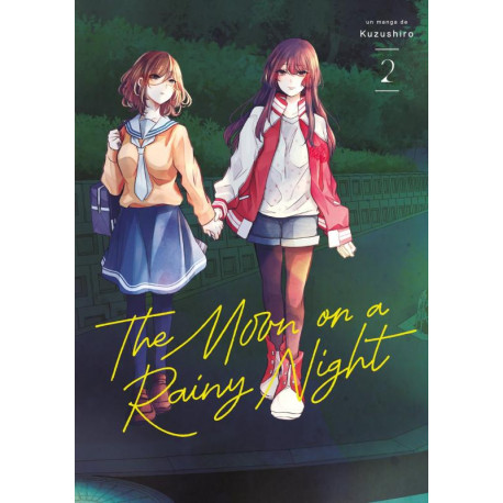 THE MOON ON A RAINY NIGHT - TOME 2