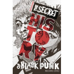 SECRET HISTORY OF BLACK PUNK RECORD ZERO 2ND ED 