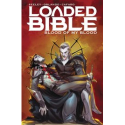 LOADED BIBLE TP VOL 02 BLOOD OF MY BLOOD