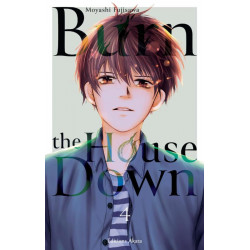 BURN THE HOUSE DOWN - TOME 4 (VF)