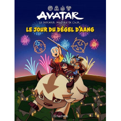 AVATAR : LE DERNIER MAITRE DE L'AIR - LE JOUR DU DEGEL D'AANG HORS-SERIE