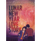 LUNAR NEW YEAR LOVE STORY