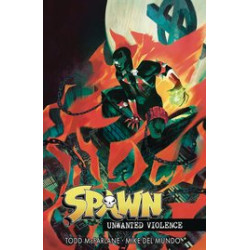 SPAWN UNWANTED VIOLENCE TP 