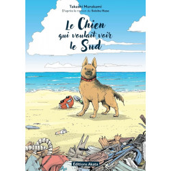 LE CHIEN QUI VOULAIT VOIR LE SUD