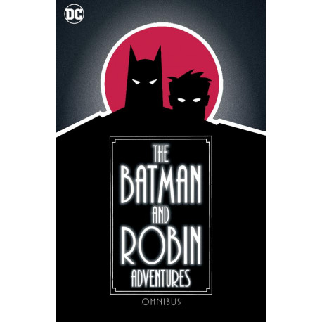 BATMAN AND ROBIN ADVENTURES OMNIBUS HC