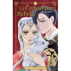 LA CONCUBINE REBELLE CHRONIQUES DU PAYS RADIEUX TOME 1