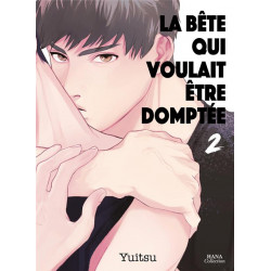 LA BETE QUI VOULAIT ETRE DOMPTEE TOME 02