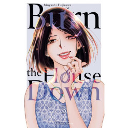 BURN THE HOUSE DOWN TOME 5