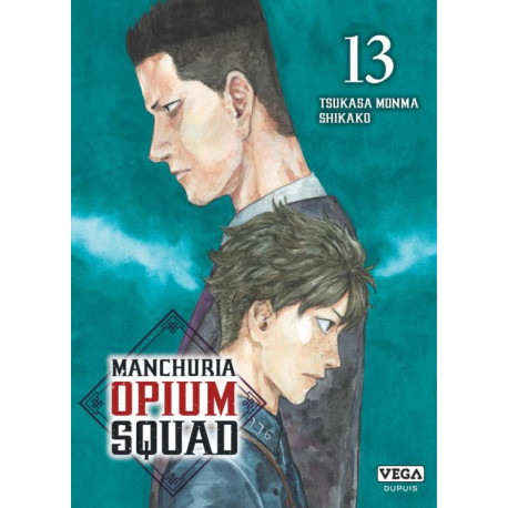 MANCHURIA OPIUM SQUAD TOME 13