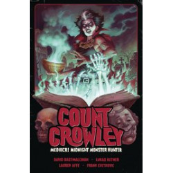 COUNT CROWLEY TP VOL 3 MEDIOCRE MIDNIGHT MONSTER HUNTER