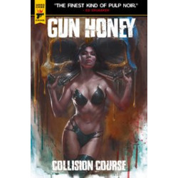 GUN HONEY COLLISION COURSE 2 CVR B PARRILLO