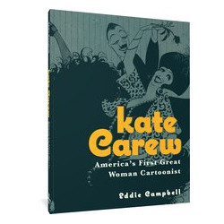 FANTAGRAPHICS UNDERGROUND KATE CAREW TP 