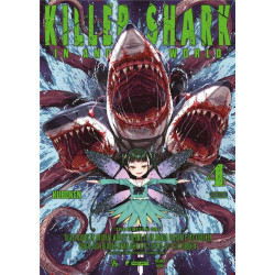 KILLER SHARK IN ANOTHER WORLD - TOME 04