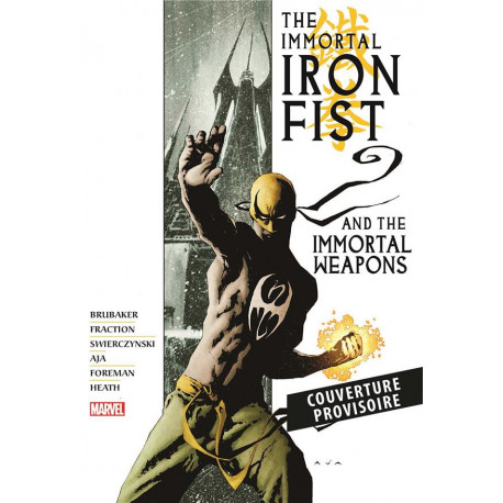 IMMORTAL IRON FIST : LES ARMES IMMORTELLES OMNIBUS