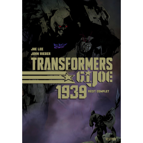 TRANSFORMERS / G.I. JOE : 1939 - RECIT COMPLET