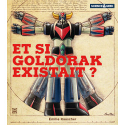 SCIENCE ET GEEK : GOLDORAK